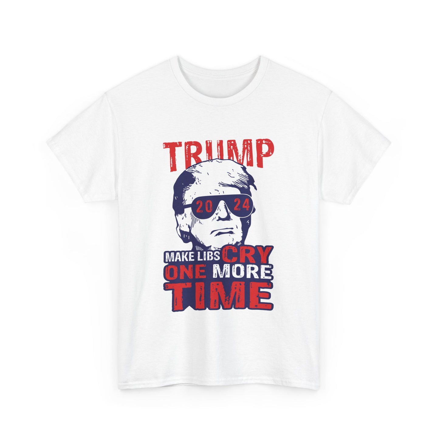 Trump Make Libs Cry One More Time T-Shirt