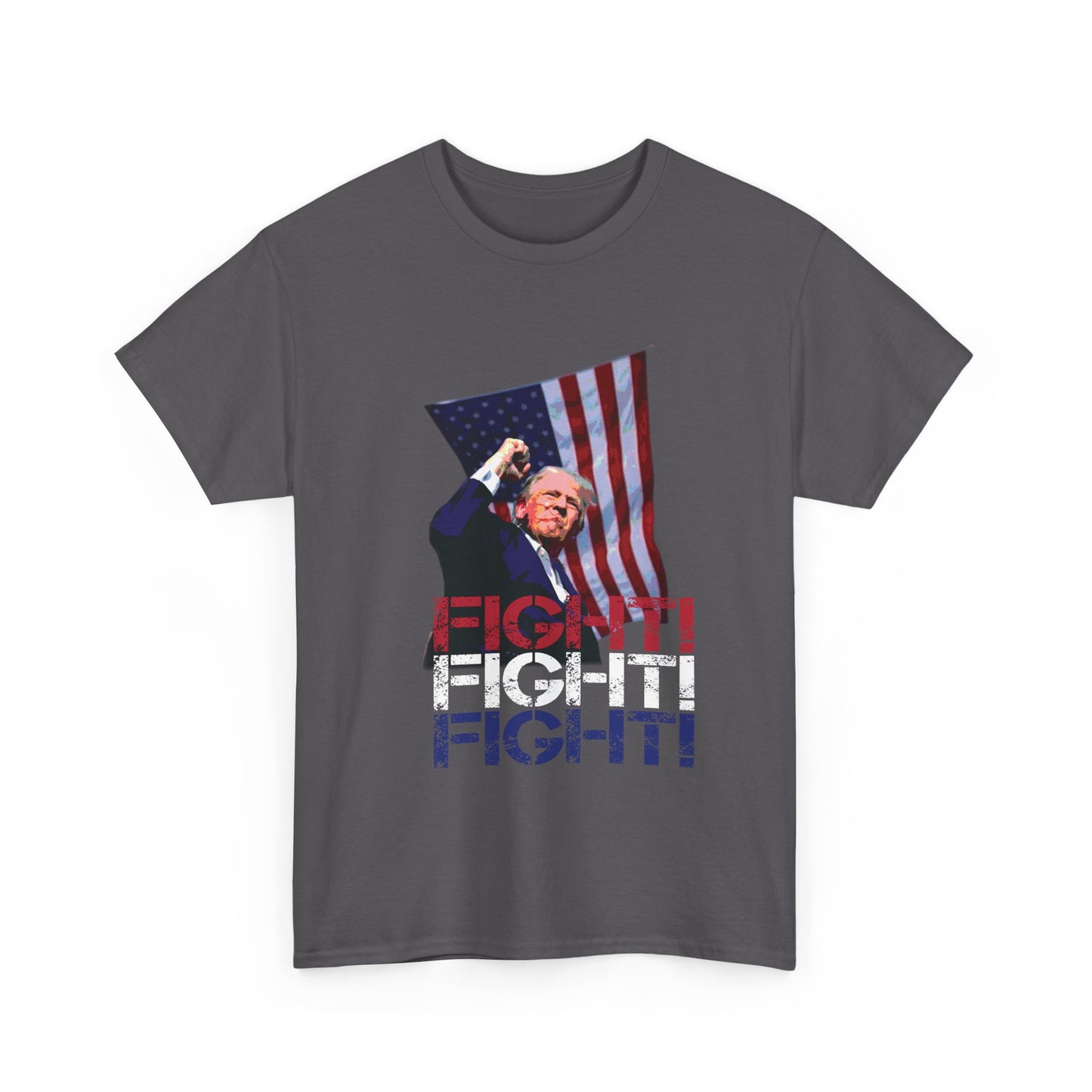 Trump Fight!  Fight!  Fight! T-Shirt