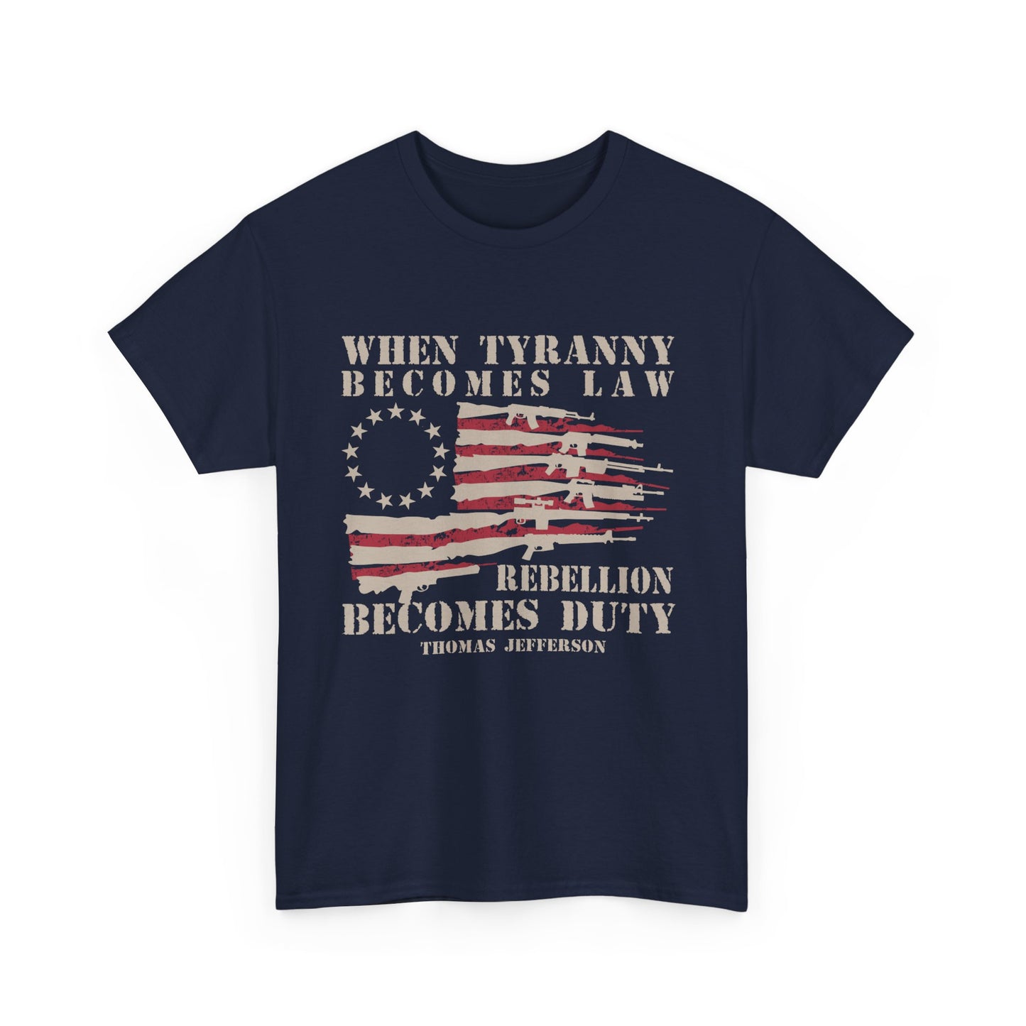 When Tyranny Becomes Law | Rebellion Becomes Duty T-Shirt