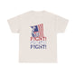 Trump Fight!  Fight!  Fight! T-Shirt