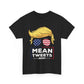 Trump Mean Tweets 2024 T-Shirt