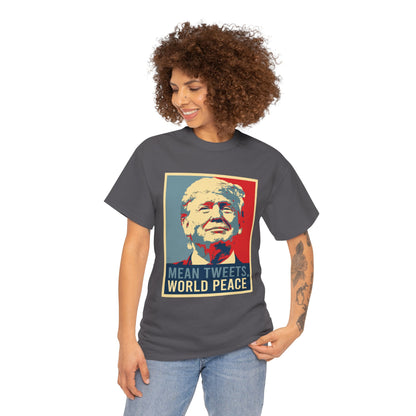 Trump Mean Tweets World Peace T-Shirt