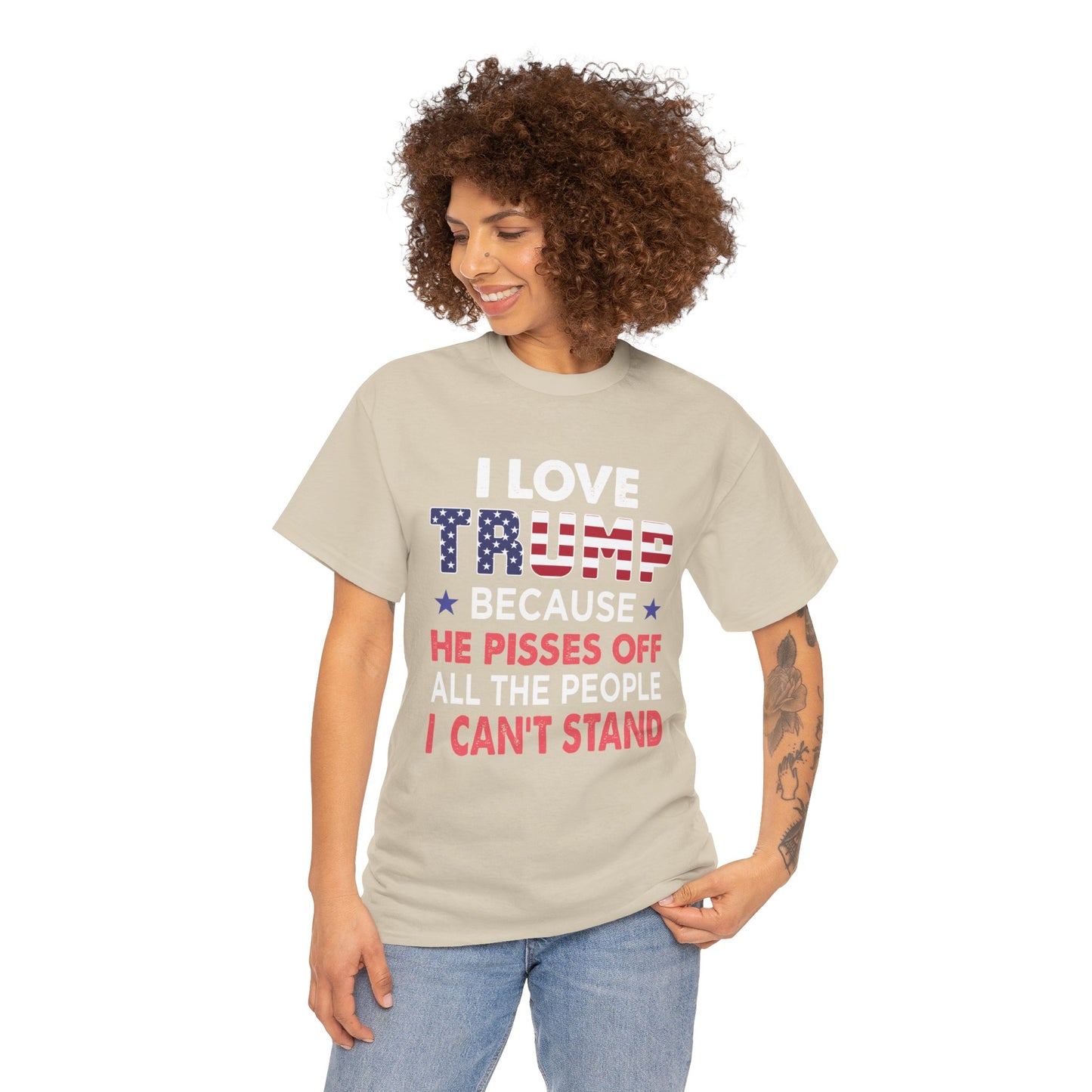 I Love Trump Because He Pisses Off All The People I Can't Stand T-Shirt (2)