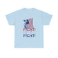 Trump Fight!  Fight!  Fight! T-Shirt