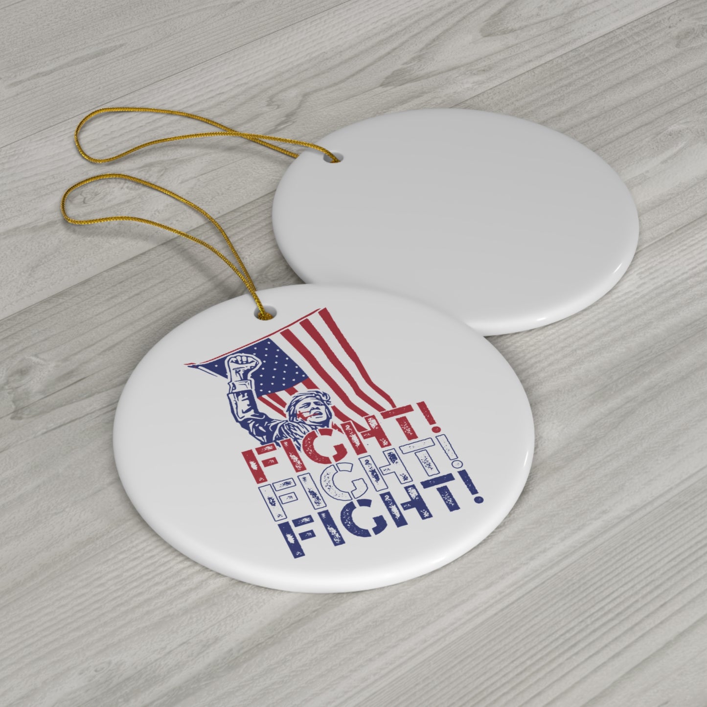 Trump Fight, Fight Fight Christmas Ornament