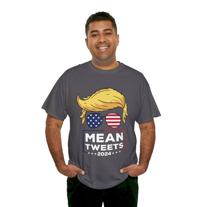 Trump Mean Tweets 2024 T-Shirt