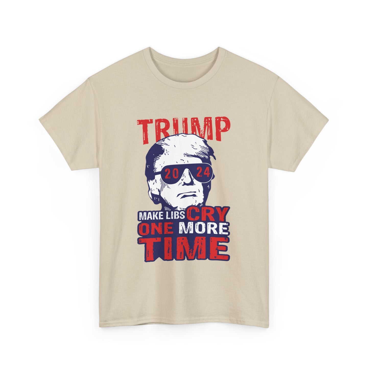 Trump Make Libs Cry One More Time T-Shirt