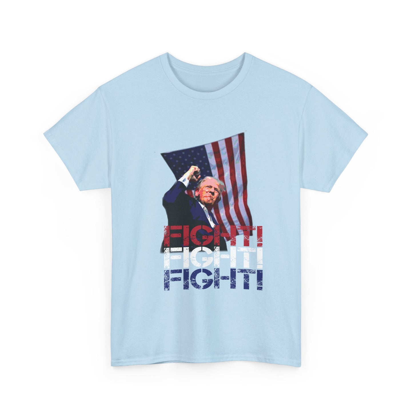 Trump Fight!  Fight!  Fight! T-Shirt